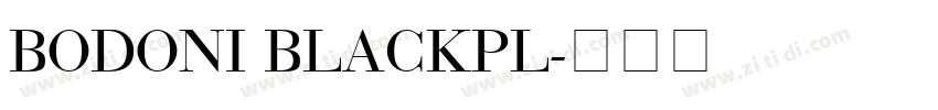 BODONI BLACKPL字体转换